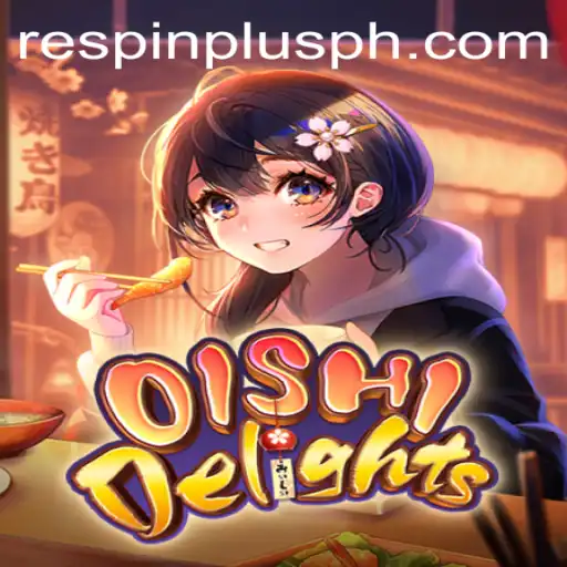 Exploring OishiDelights: A Game Changer With RESPIN PLUS